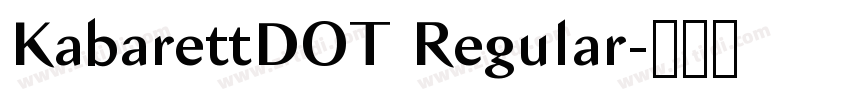 KabarettDOT Regular字体转换
